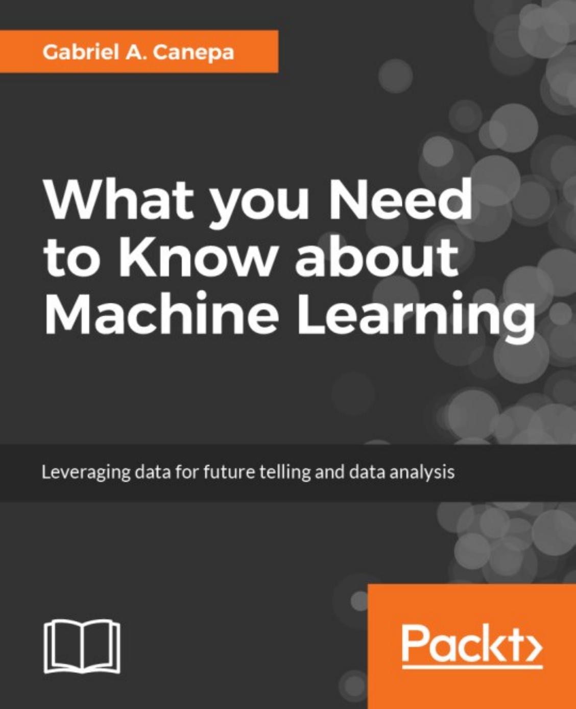What You Need to Know about Machine Learning