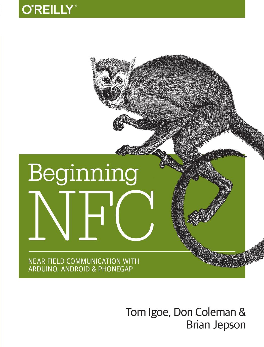 Beginning NFC: Near Field Communication With Arduino, Android, and PhoneGap