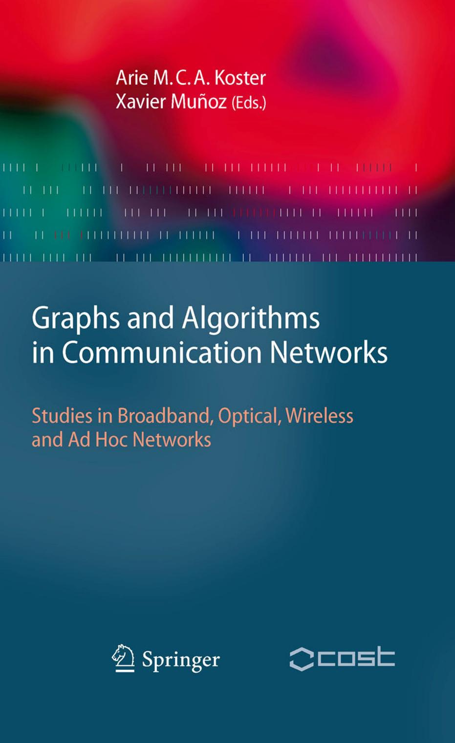 Graphs and Algorithms in Communication Natworks