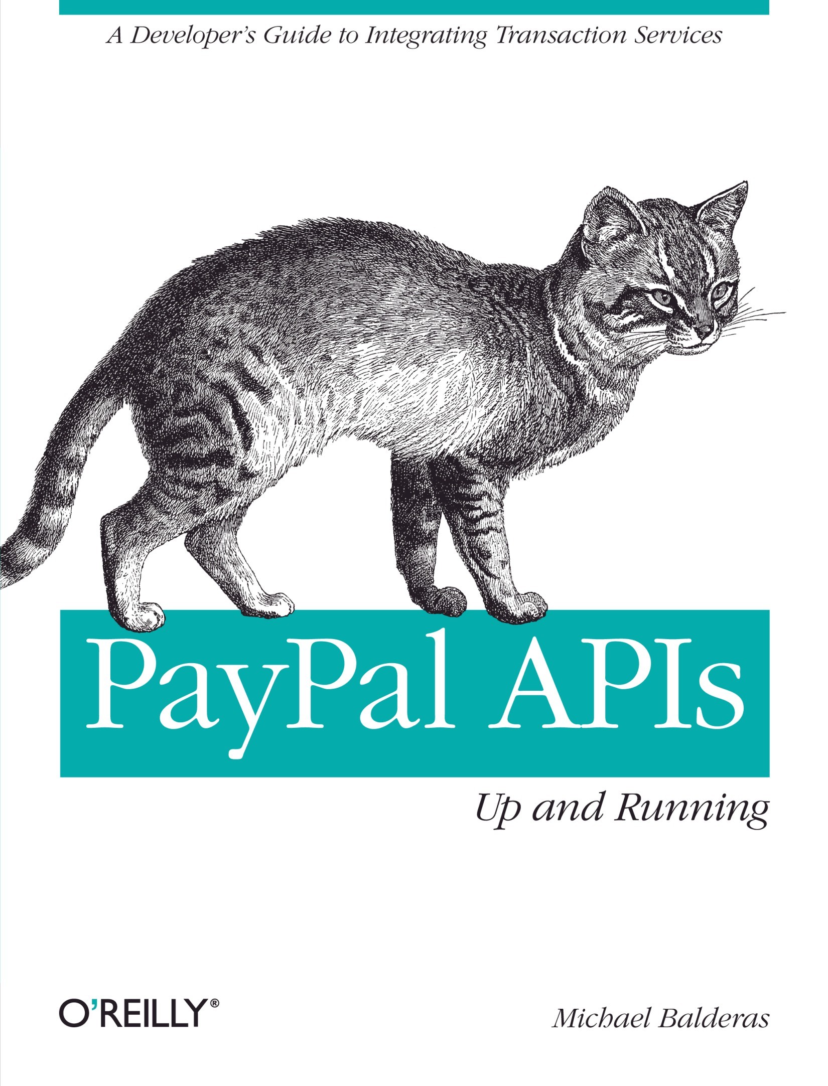 PayPal APIs: Up and Running: A Developer's Guide