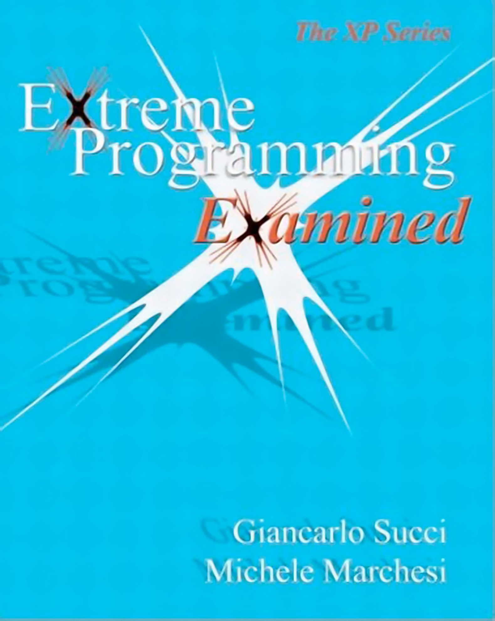 Extreme Programming Examined