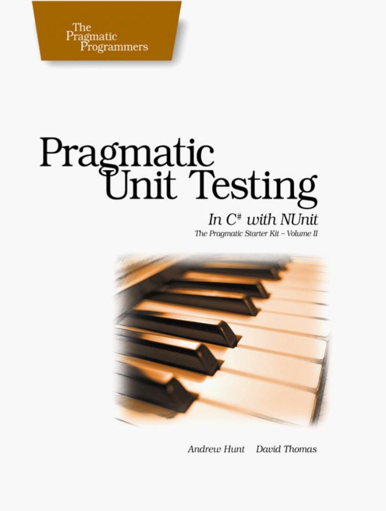 Pragmatic Unit Testing in C# With NUnit