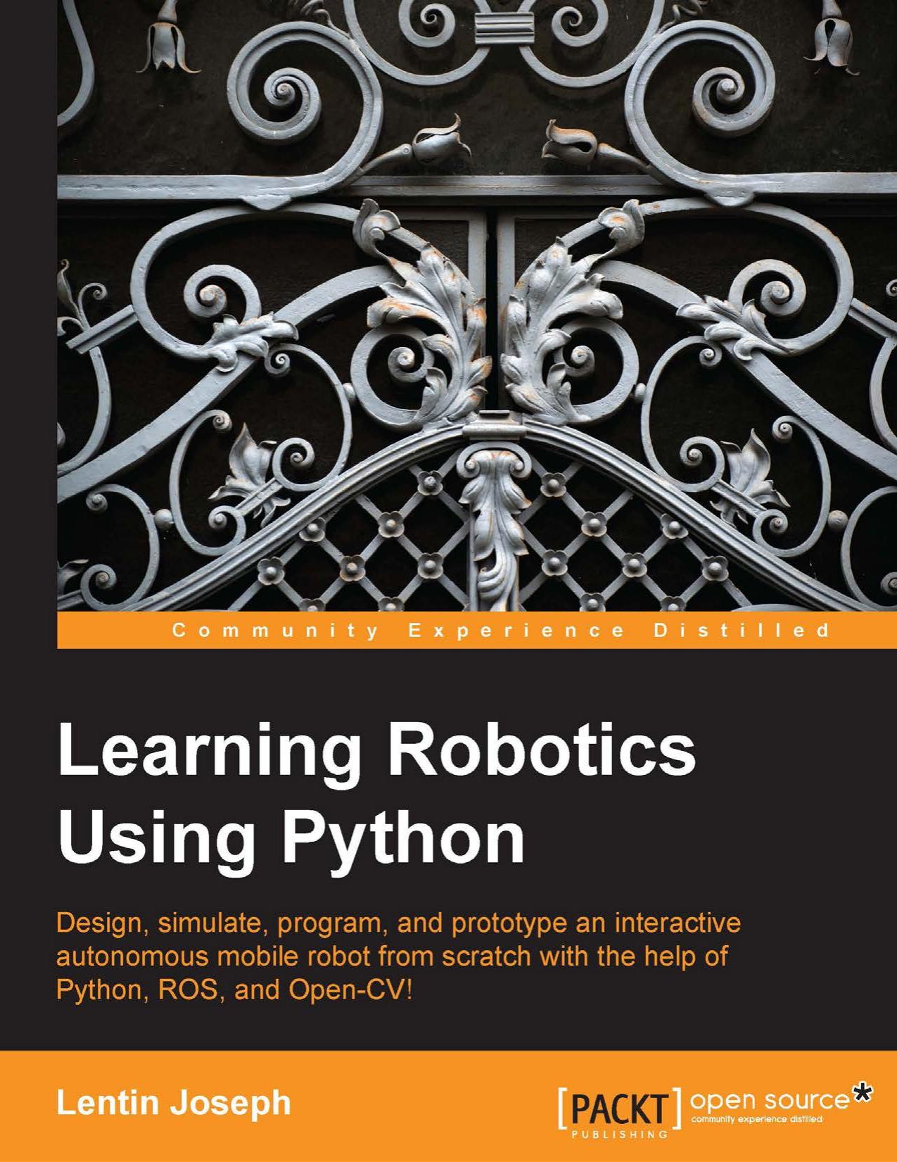 Learning Robotics Using Python