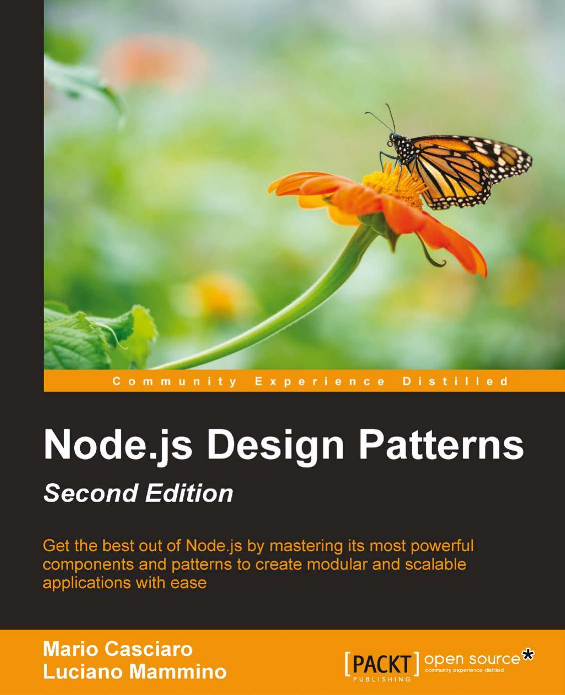 Node.js Design Patterns - Second Edition: Master Best Practices to Build Modular and Scalable Server-Side Web Applications, 2nd Edition