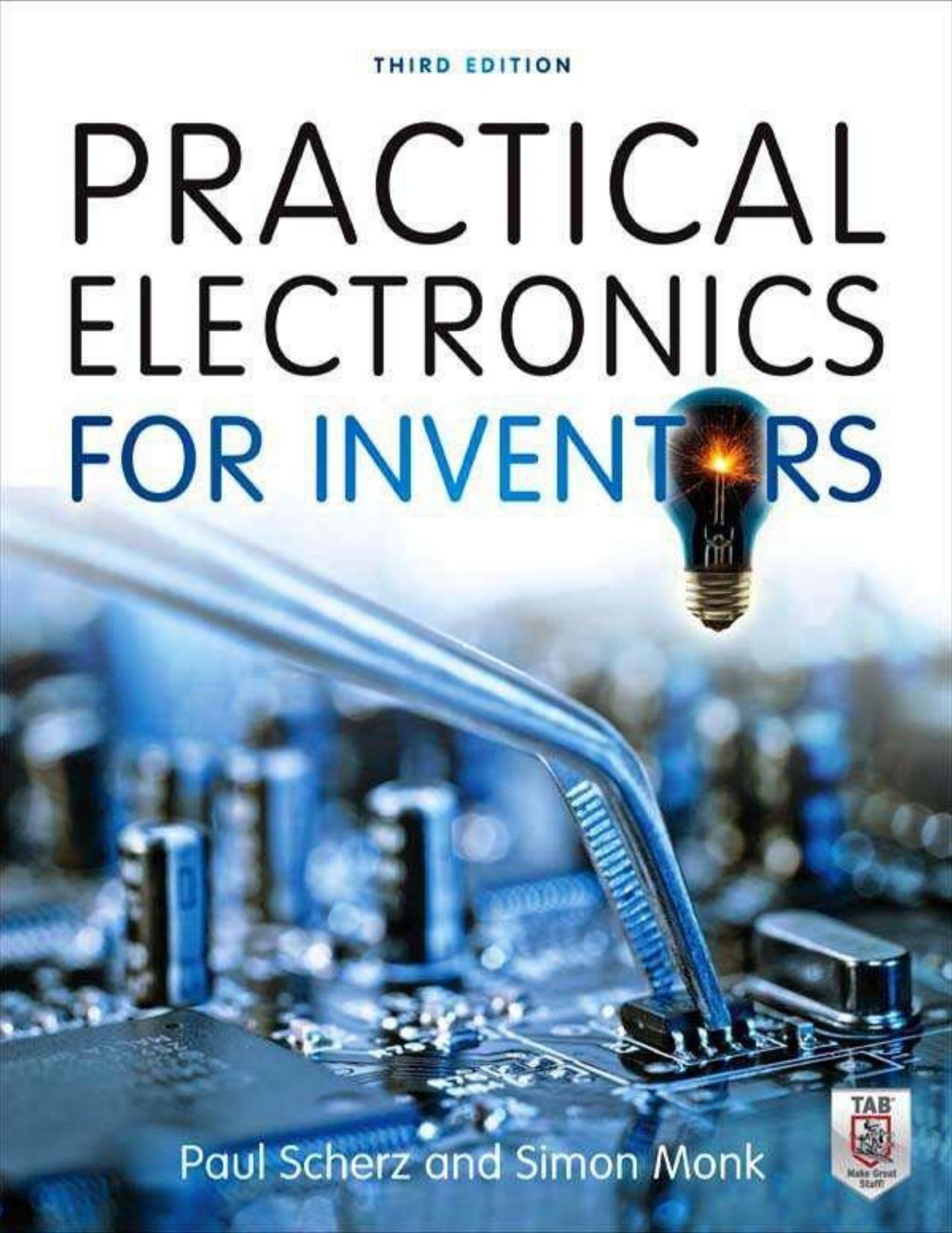 Practical Electronics for Inventors - Third Edition