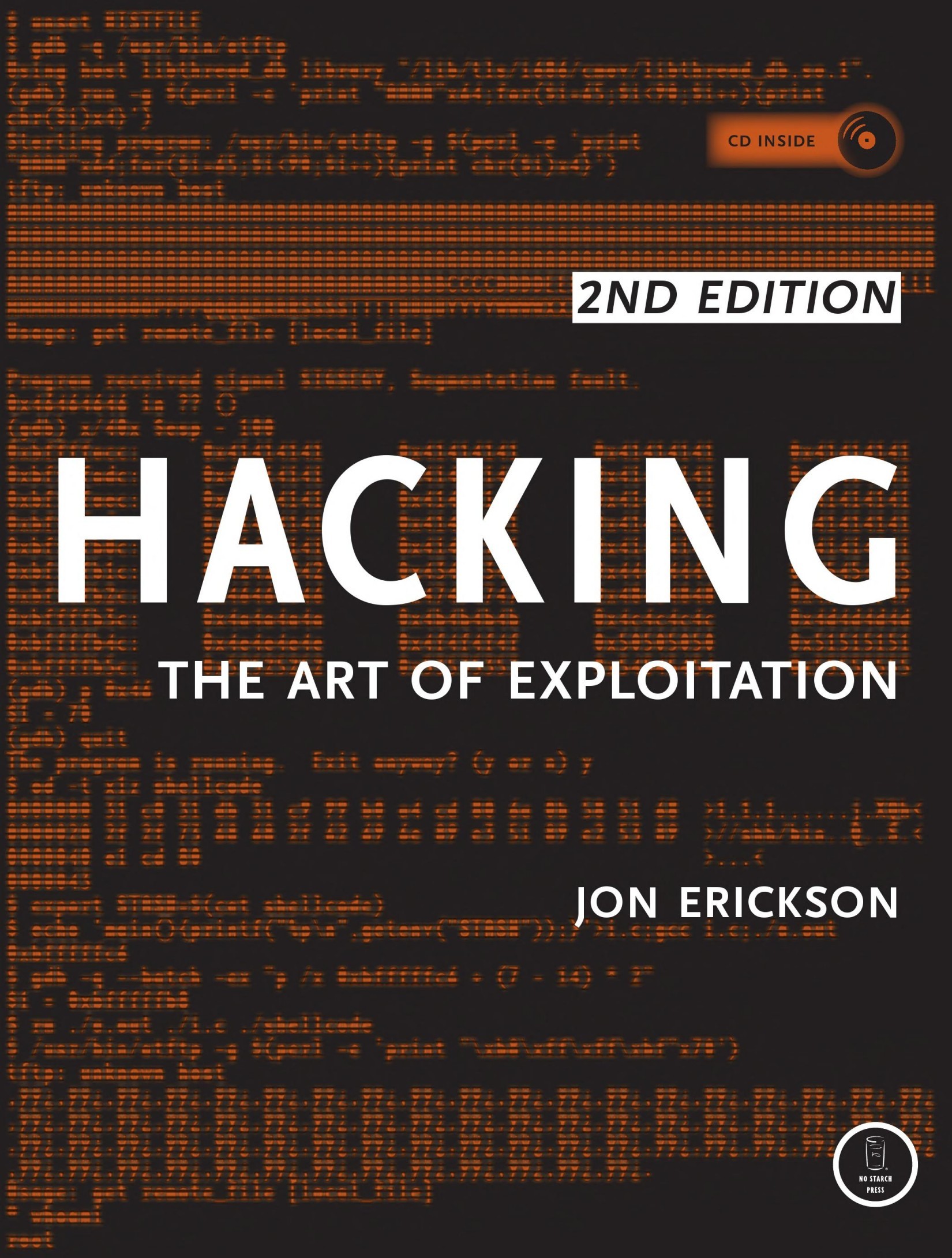 Hacking - Second Edition: The Art of Exploitation