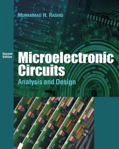Microelectronic Circuits - Second Edition: Analysis & Design