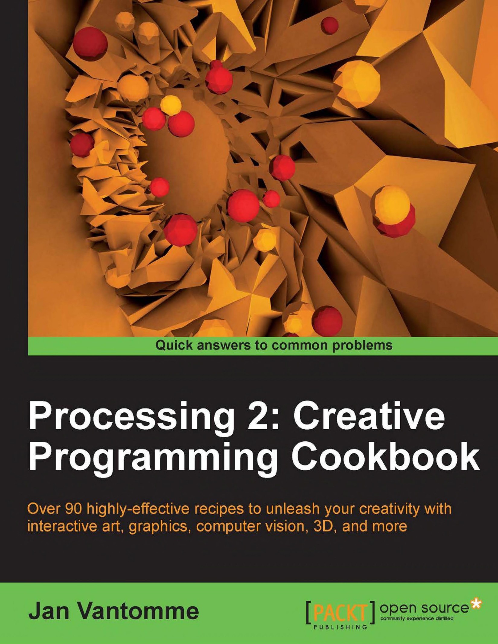 Processing 2: Creative Programming Cookbook