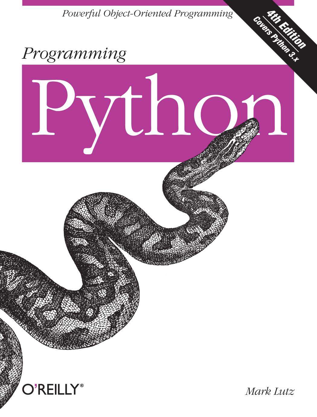 Programming Python - Fourth Edition: Powerful Object-Oriented Programming