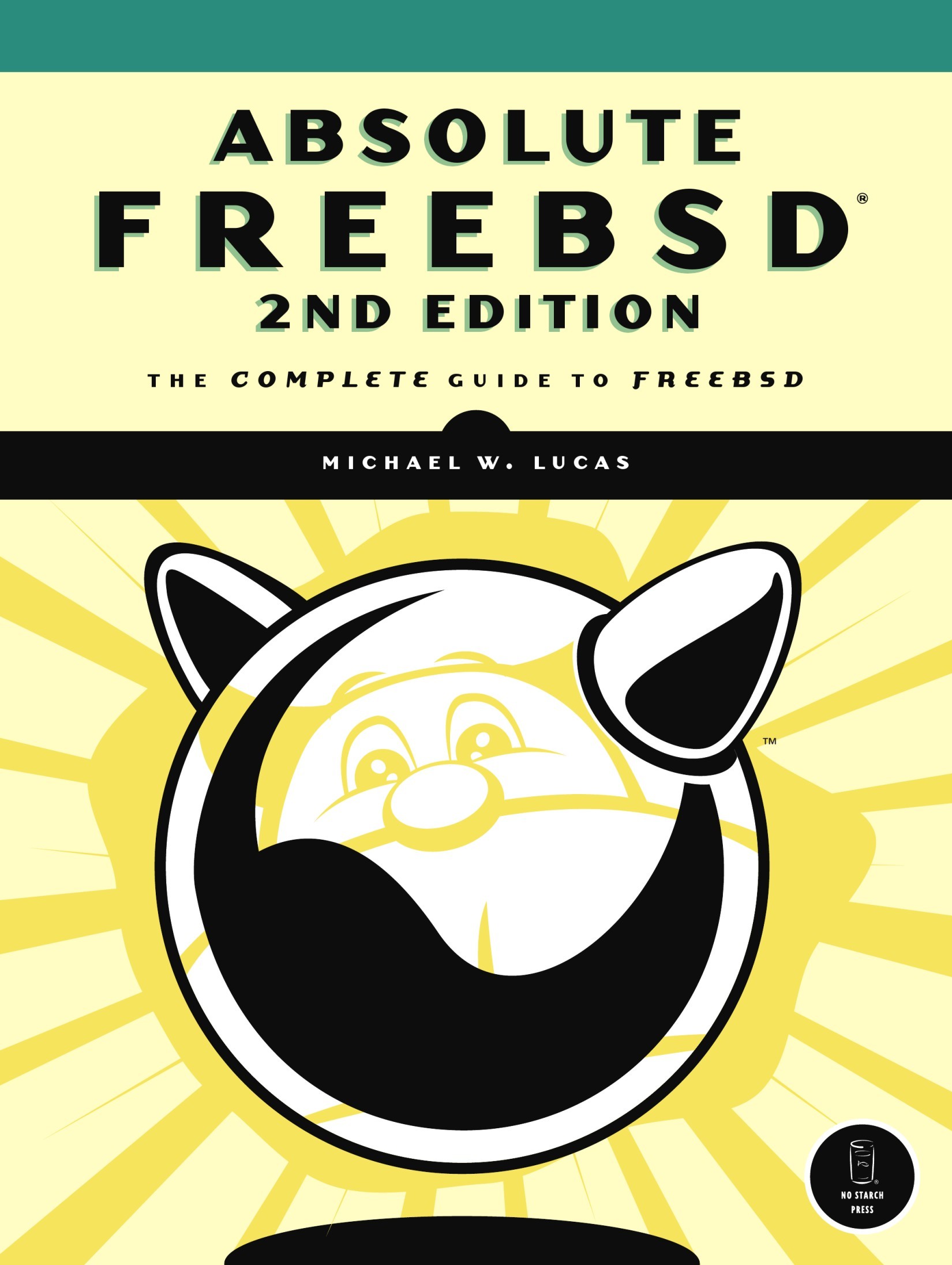 Absolute FreeBSD - Second Edition: The Complete Guide to FreeBSD