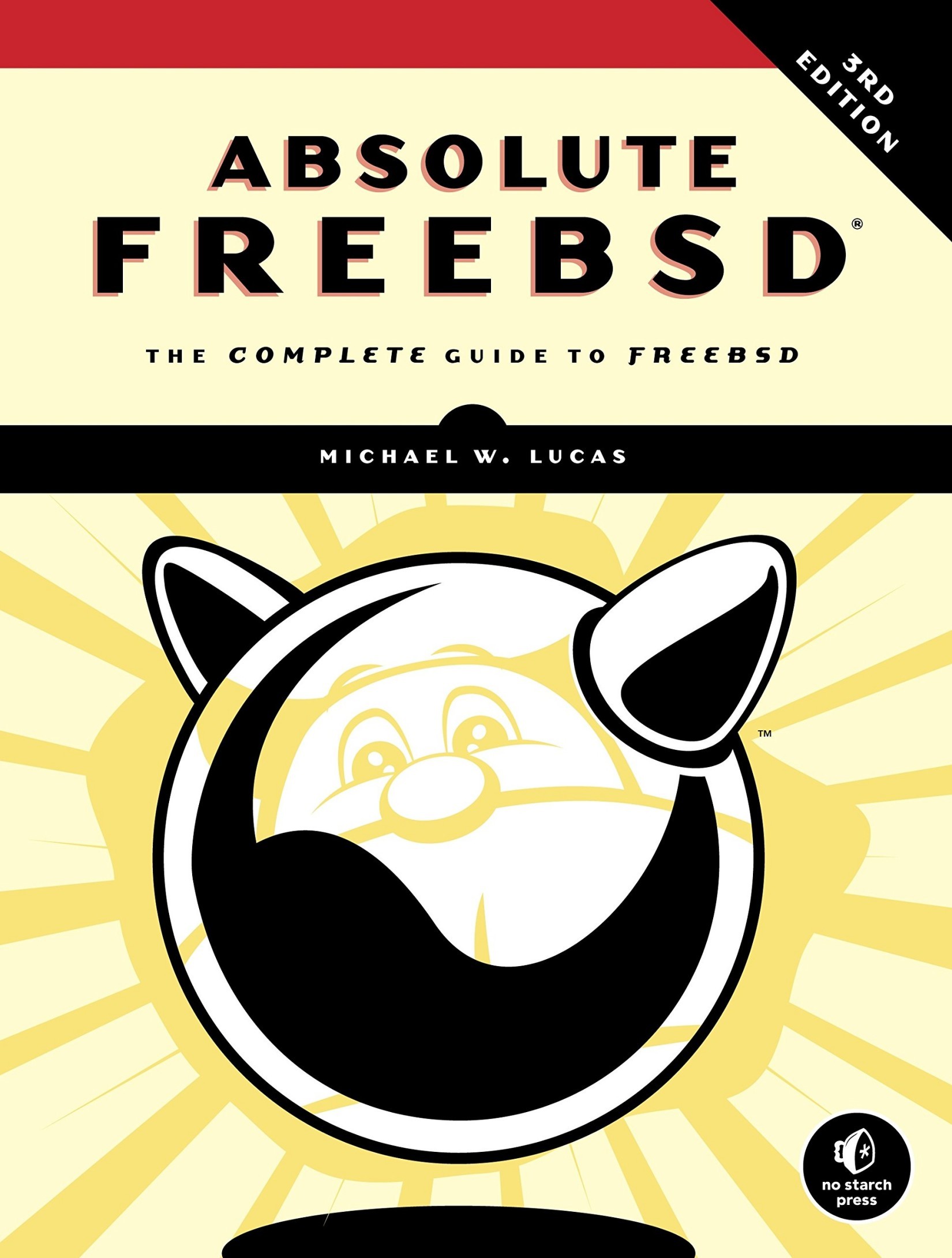 Absolute FreeBSD - Third Edition: The Complete Guide to FreeBSD