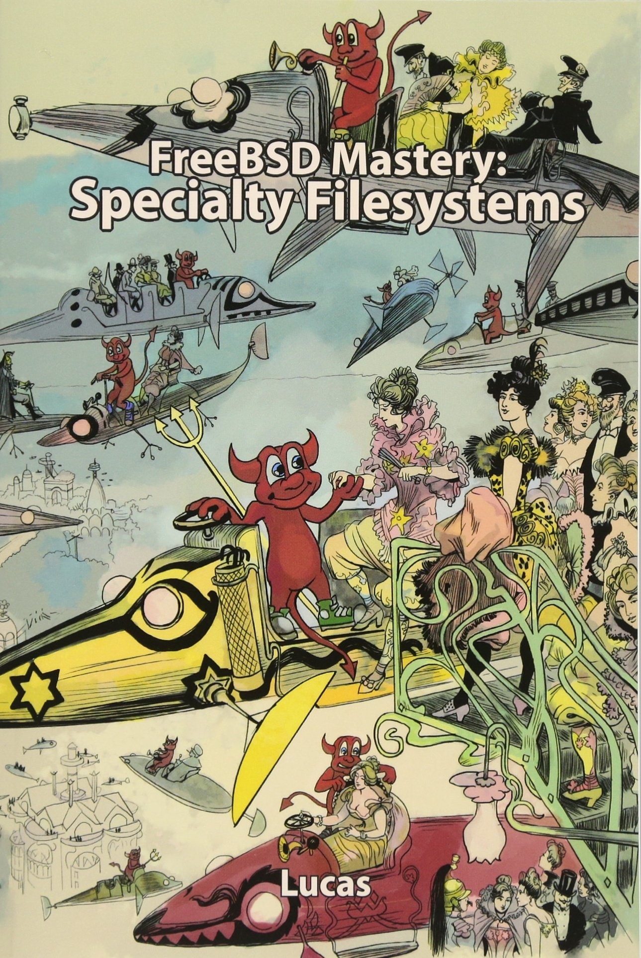Freebsd Mastery: Specialty Filesystems