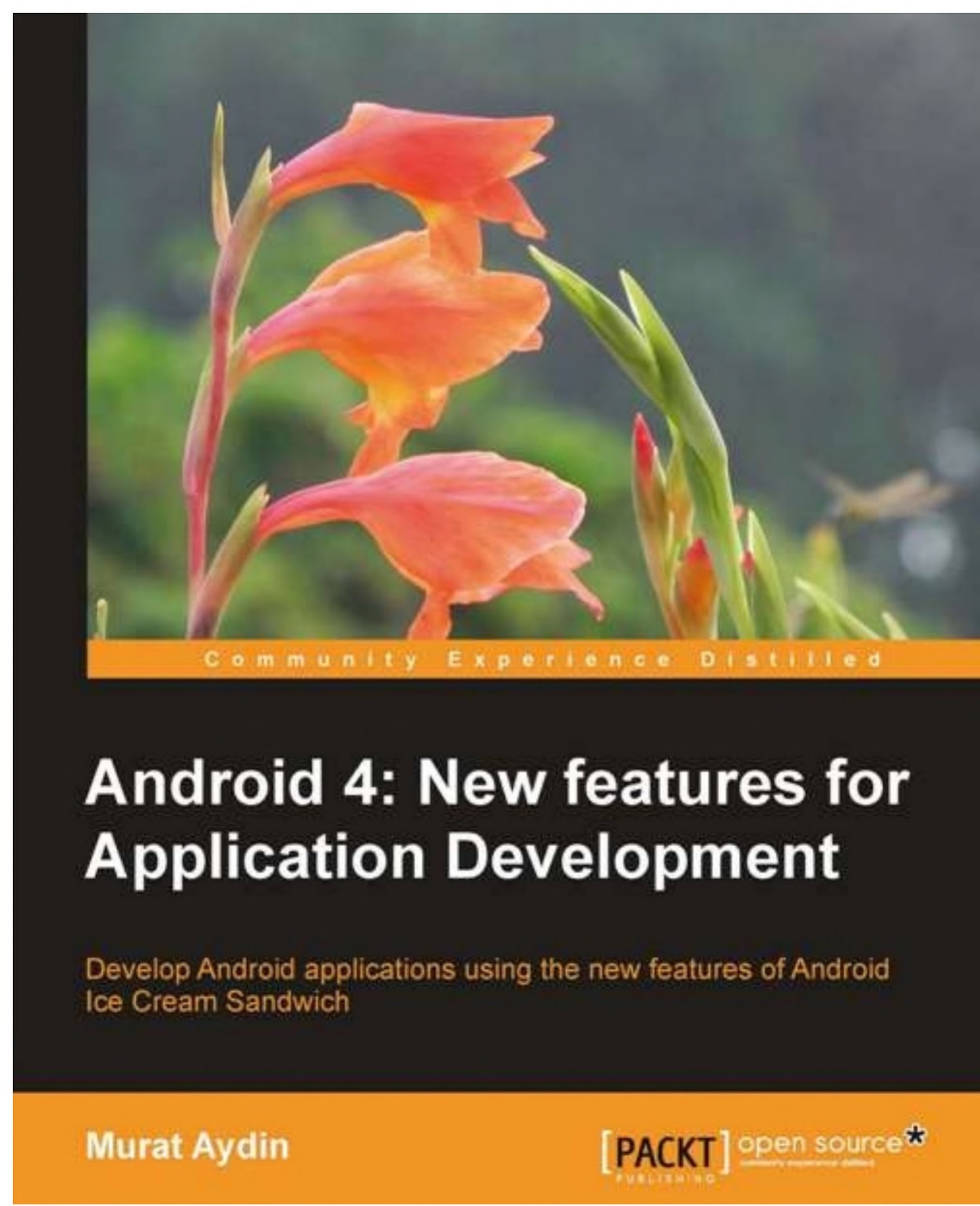 Android 4: New Features for Application Development