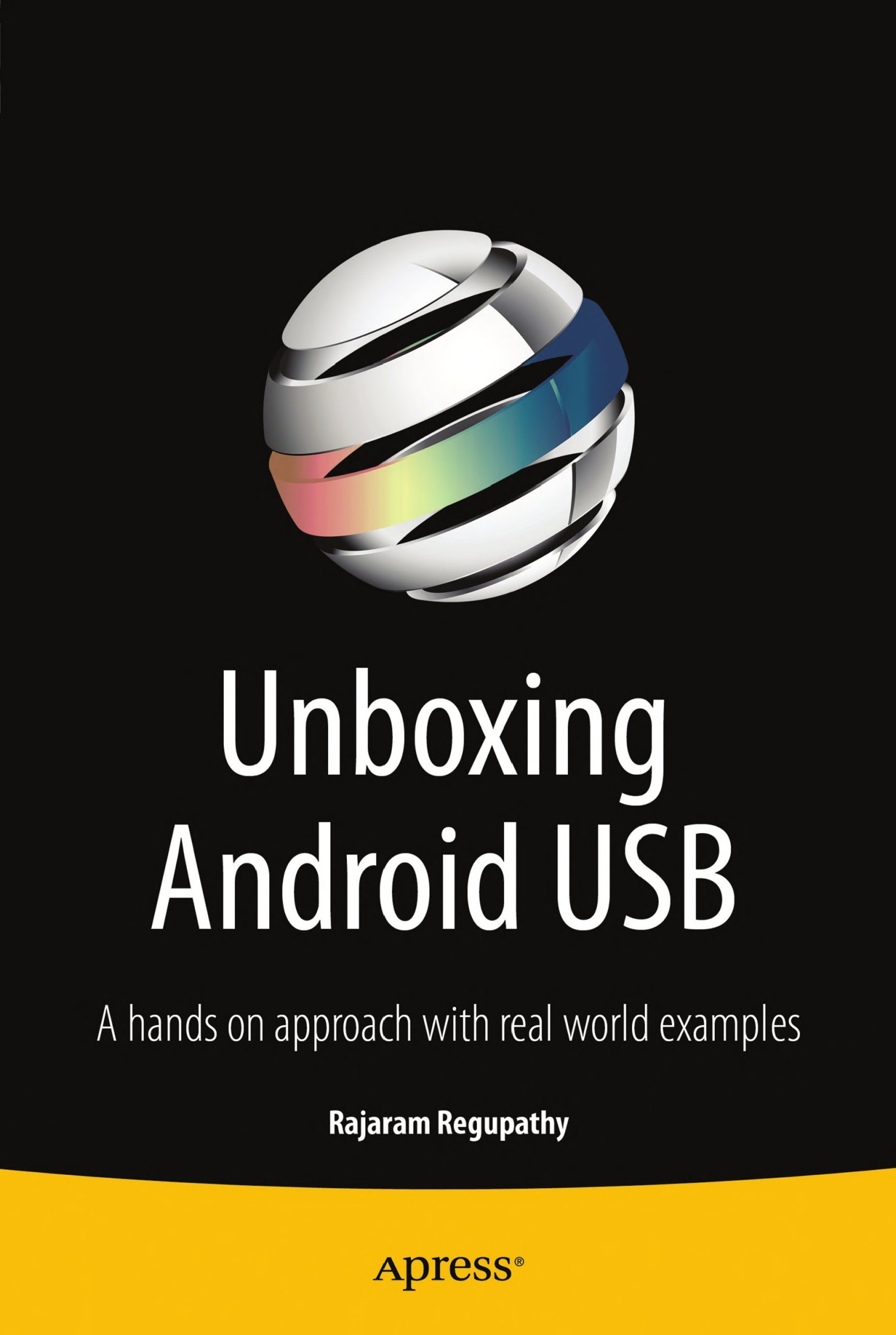 Unboxing Android USB: A Hands on Approach With Real World Examples